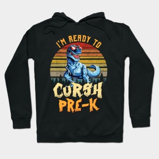 I'm Ready To Crush Pre-k Dinosaur Back To School Hoodie